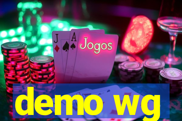 demo wg